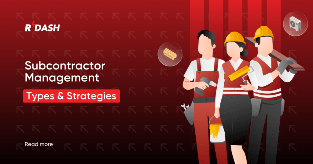 Subcontractor Management: Types & Strategies - RDash
