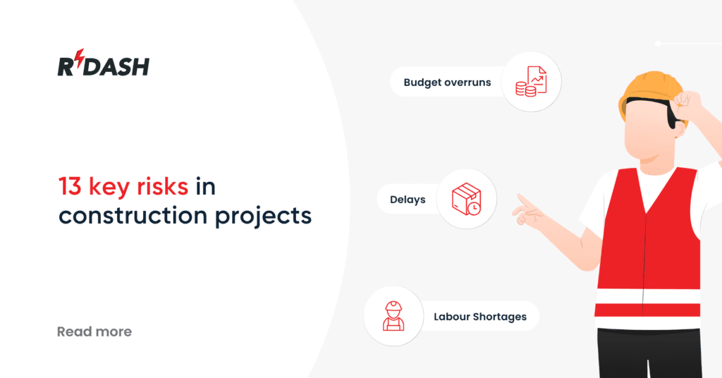 13 key risks in construction projects - RDash