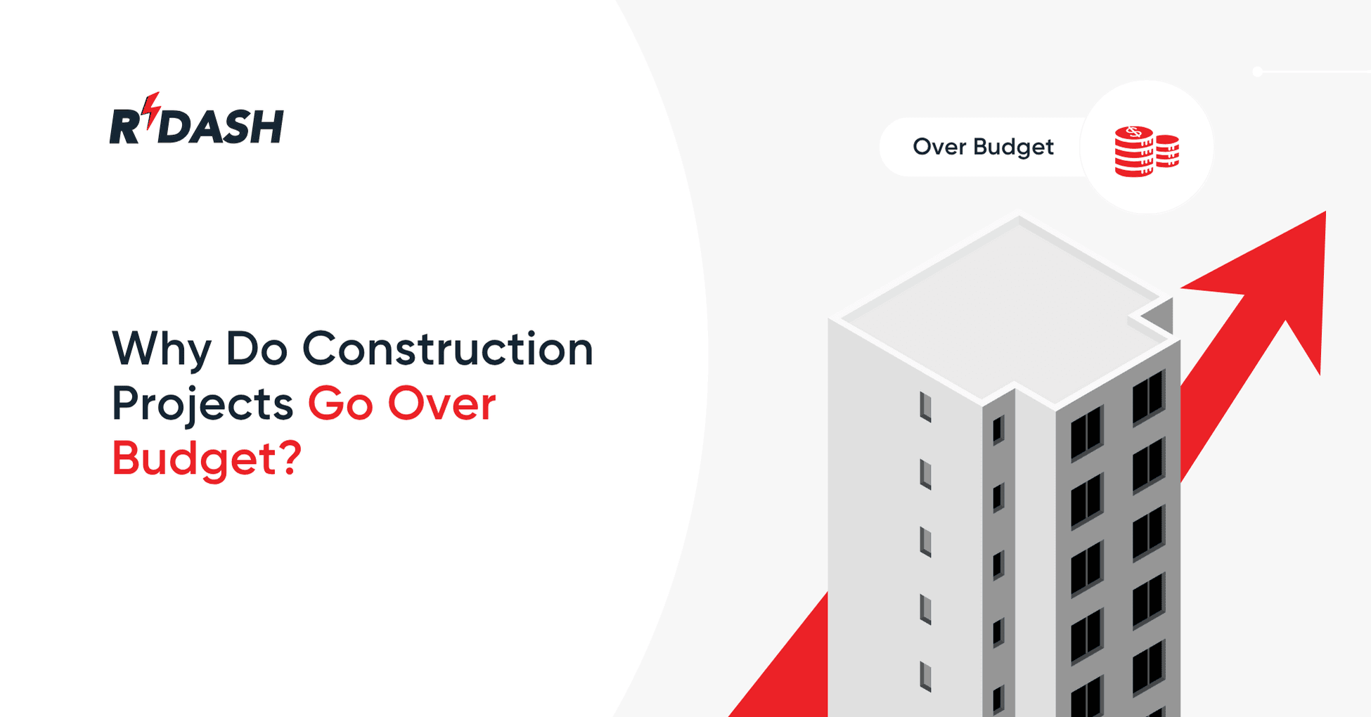 Why Do Construction Projects Go Over Budget?