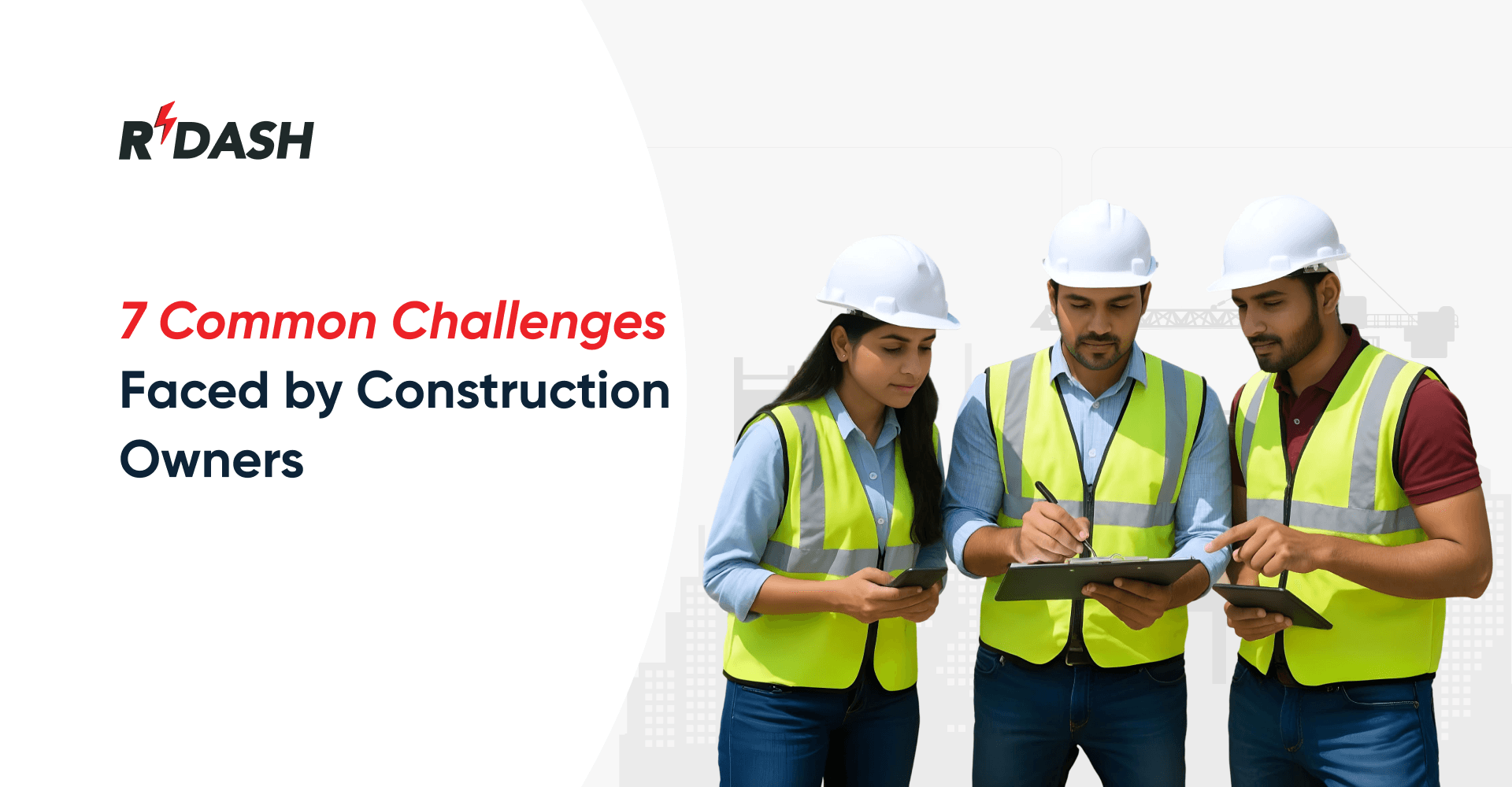 Common Challenges Faced by Construction Owners