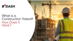 Sunset construction site with cranes and partially built structure, worker in helmet and vest holding blueprints, overlaid text “What is a Construction Takeoff, How Does It Work?”